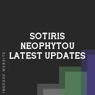 Sotiris Neophytou Latest Updates | Indexof