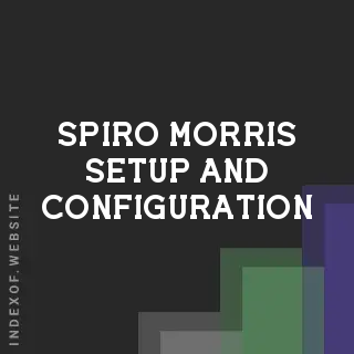 Spiro Morris Setup and Configuration | Indexof