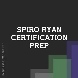 Spiro Ryan Certification Prep | Indexof