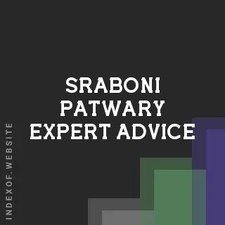 Sraboni Patwary Expert Advice | Indexof