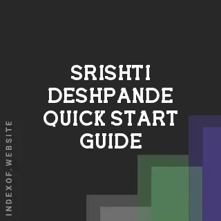 Srishti Deshpande Quick Start Guide | Indexof