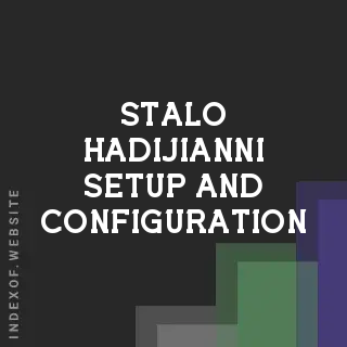 Stalo Hadijianni Setup and Configuration | Indexof