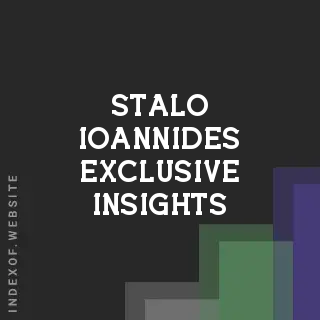 Stalo Ioannides Exclusive Insights | Indexof