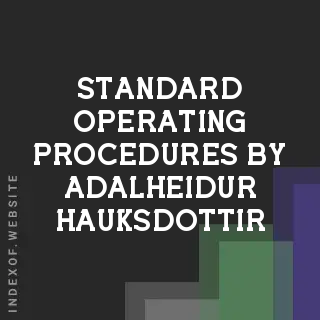 Standard Operating Procedures by Adalheidur Hauksdottir | Indexof