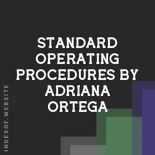 Standard Operating Procedures by Adriana Ortega | Indexof