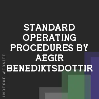 Standard Operating Procedures by Aegir Benediktsdottir | Indexof