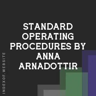 Standard Operating Procedures by Anna Arnadottir | Indexof