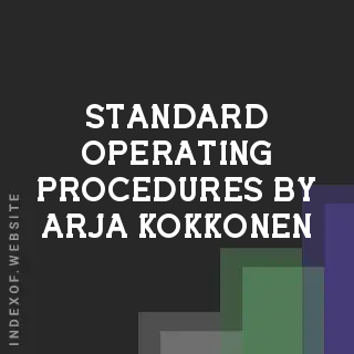 Standard Operating Procedures by Arja Kokkonen | Indexof