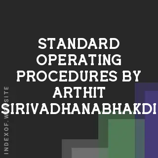 Standard Operating Procedures by Arthit Sirivadhanabhakdi | Indexof