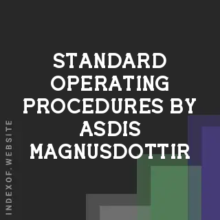 Standard Operating Procedures by Asdis Magnusdottir | Indexof