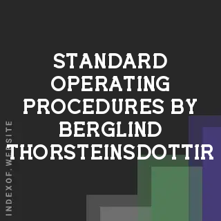 Standard Operating Procedures by Berglind Thorsteinsdottir | Indexof