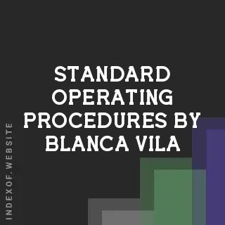 Standard Operating Procedures by Blanca Vila | Indexof