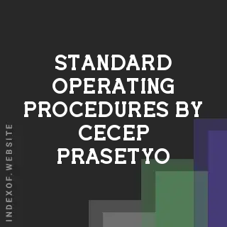 Standard Operating Procedures by Cecep Prasetyo | Indexof