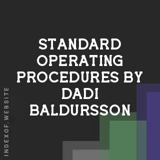 Standard Operating Procedures by Dadi Baldursson | Indexof