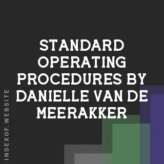 Standard Operating Procedures by Danielle van de Meerakker | Indexof
