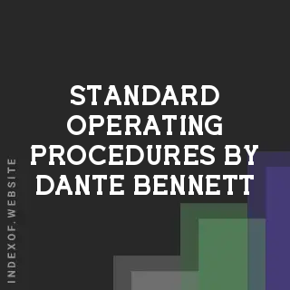 Standard Operating Procedures by Dante Bennett | Indexof