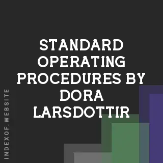 Standard Operating Procedures by Dora Larsdottir | Indexof