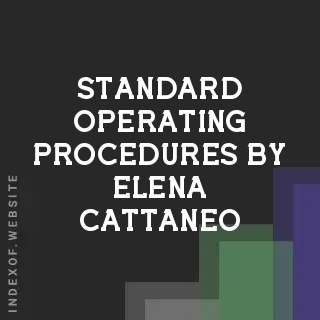 Standard Operating Procedures by Elena Cattaneo | Indexof