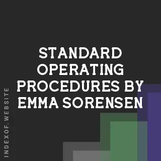 Standard Operating Procedures by Emma Sorensen | Indexof