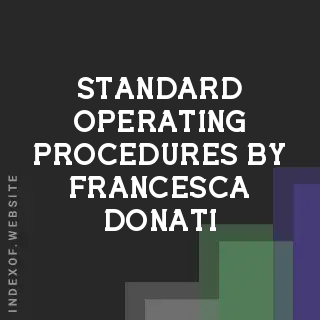 Standard Operating Procedures by Francesca Donati | Indexof