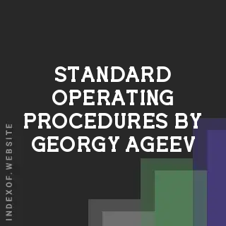 Standard Operating Procedures by Georgy Ageev | Indexof