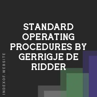 Standard Operating Procedures by Gerrigje de Ridder | Indexof