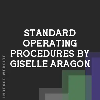Standard Operating Procedures by Giselle Aragon | Indexof
