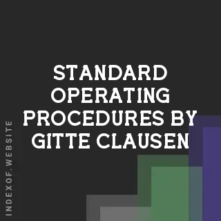 Standard Operating Procedures by Gitte Clausen | Indexof