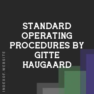Standard Operating Procedures by Gitte Haugaard | Indexof
