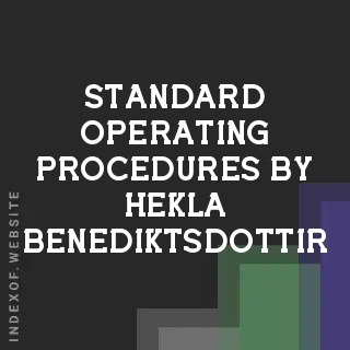 Standard Operating Procedures by Hekla Benediktsdottir | Indexof