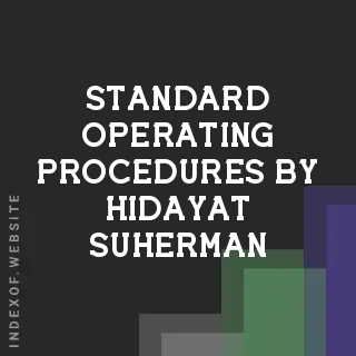 Standard Operating Procedures by Hidayat Suherman | Indexof