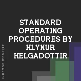 Standard Operating Procedures by Hlynur Helgadottir | Indexof