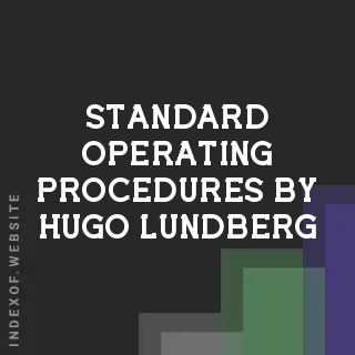 Standard Operating Procedures by Hugo Lundberg | Indexof