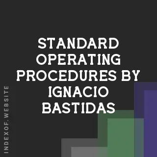 Standard Operating Procedures by Ignacio Bastidas | Indexof