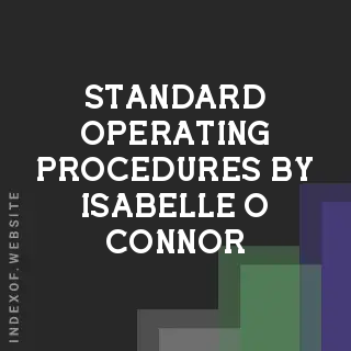 Standard Operating Procedures by Isabelle O Connor | Indexof