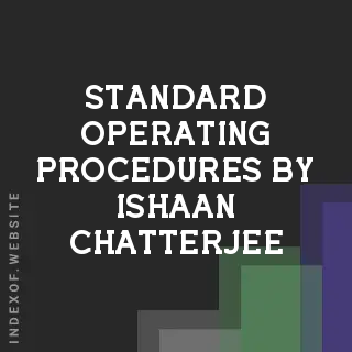Standard Operating Procedures by Ishaan Chatterjee | Indexof