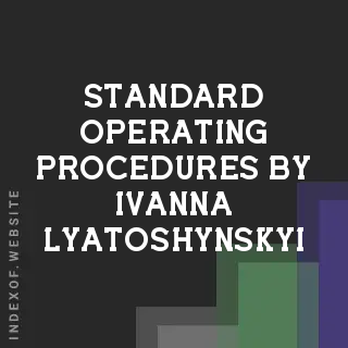 Standard Operating Procedures by Ivanna Lyatoshynskyi | Indexof