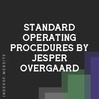 Standard Operating Procedures by Jesper Overgaard | Indexof