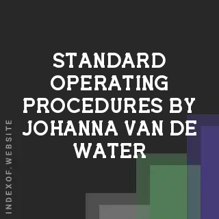 Standard Operating Procedures by Johanna van de Water | Indexof