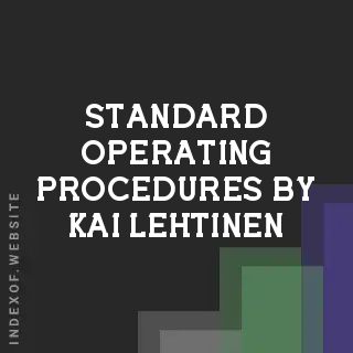 Standard Operating Procedures by Kai Lehtinen | Indexof