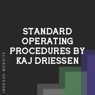 Standard Operating Procedures by Kaj Driessen | Indexof