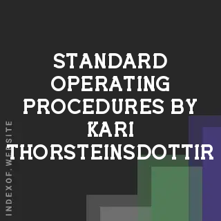 Standard Operating Procedures by Kari Thorsteinsdottir | Indexof
