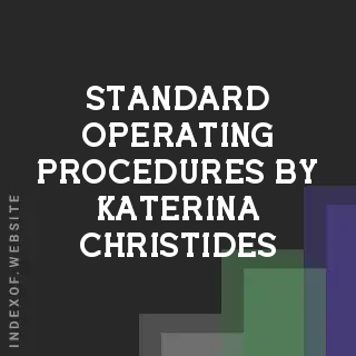 Standard Operating Procedures by Katerina Christides | Indexof