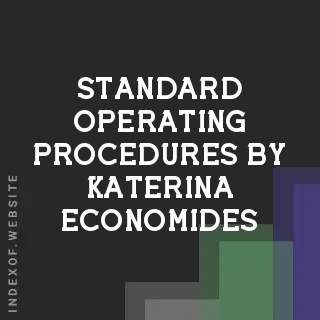 Standard Operating Procedures by Katerina Economides | Indexof