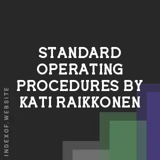 Standard Operating Procedures by Kati Raikkonen | Indexof