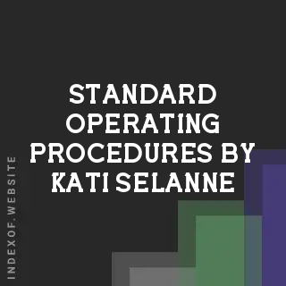 Standard Operating Procedures by Kati Selanne | Indexof