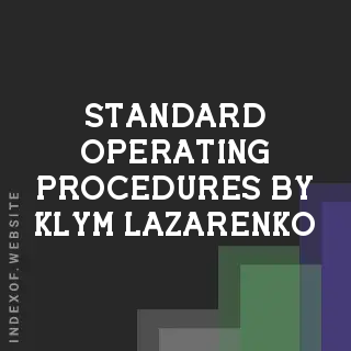 Standard Operating Procedures by Klym Lazarenko | Indexof