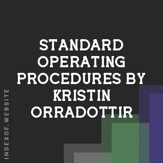 Standard Operating Procedures by Kristin Orradottir | Indexof