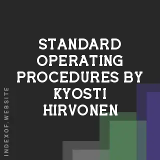 Standard Operating Procedures by Kyosti Hirvonen | Indexof