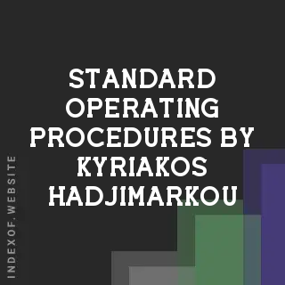 Standard Operating Procedures by Kyriakos Hadjimarkou | Indexof